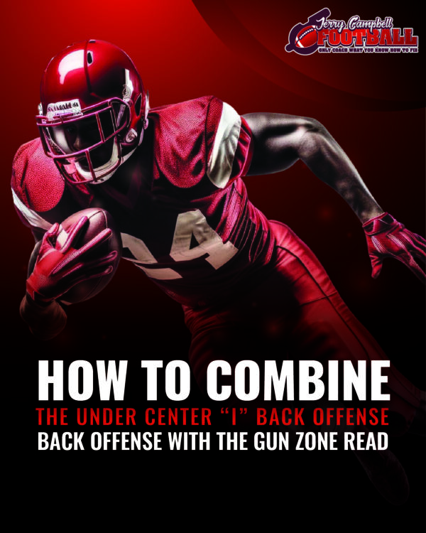 How to Combine the Under Center "I" Back Offense with the Gun Zone Read