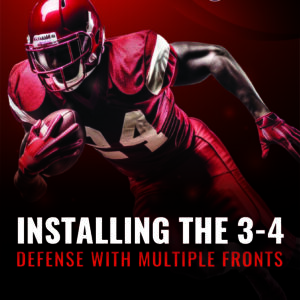 Installing the 3-4 Defense With Multiple Fronts