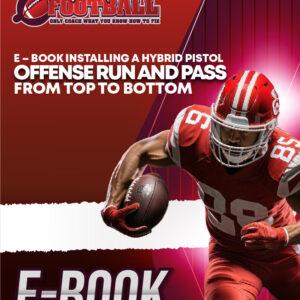 E - book Installing A Hybrid Pistol Offense Run And Pass From Top To Bottom