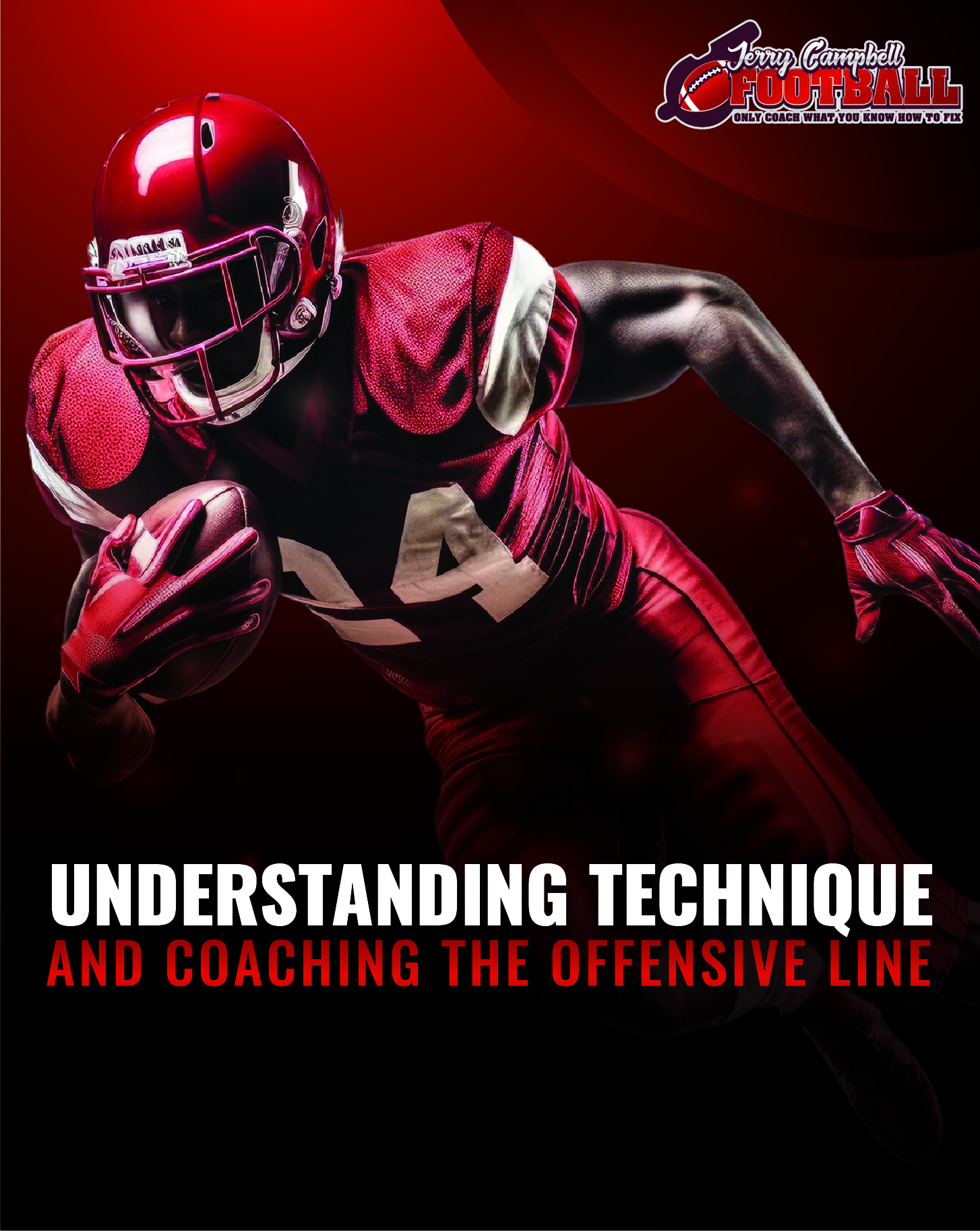 Understanding Technique and Coaching the Offensive Line