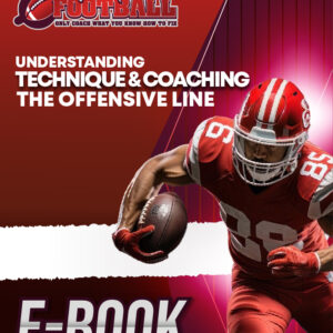 Understanding Technique and Coaching the Offensive Line